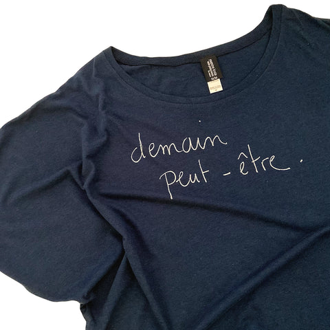 demain peut-être (tomorrow maybe)