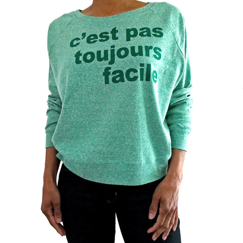 c'est pas toujours facile (it's not always easy)