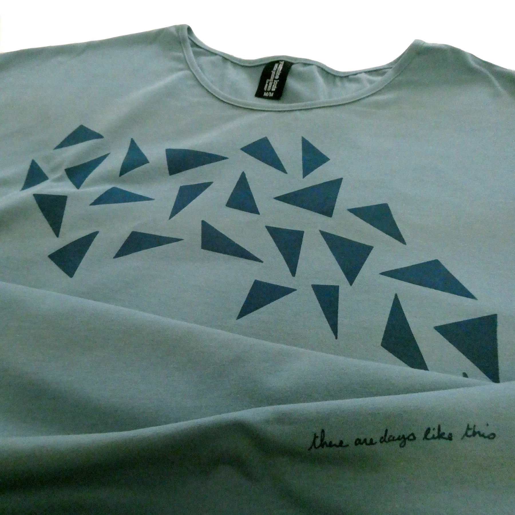 there are days like this (24 triangles / 24 hours) (S-L-XL left)